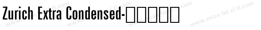 Zurich Extra Condensed字体转换